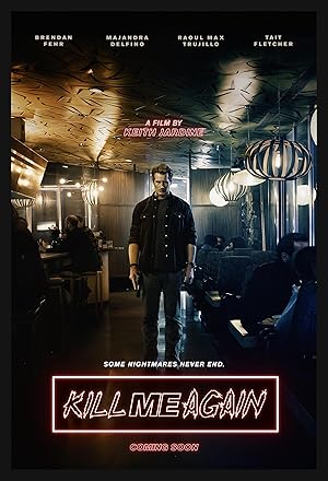 ดูหนังออนไลน์ฟรี Kill Me Again (2025)
