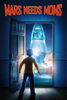 ดูหนังออนไลน์ฟรี Mars Needs Moms ภารกิจแอบจิ๊กตัวแม่บนดาวมฤตยู