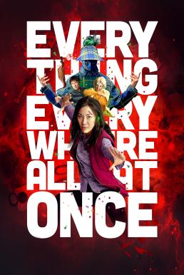 ดูหนังออนไลน์ฟรี Everything Everywhere All at Once ซือเจ๊ทะลุมัลติเวิร์ส (2022)